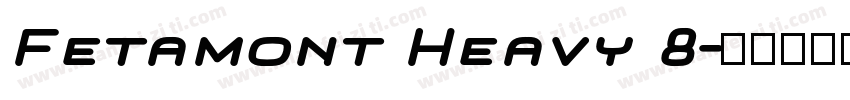 Fetamont Heavy 8字体转换